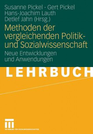 Kniha Methoden Der Vergleichenden Politik- Und Sozialwissenschaft Susanne Pickel