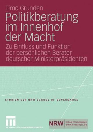 Книга Politikberatung Im Innenhof Der Macht Timo Grunden