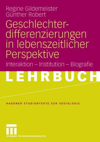 Kniha Geschlechterdifferenzierungen in Lebenszeitlicher Perspektive Regine Gildemeister