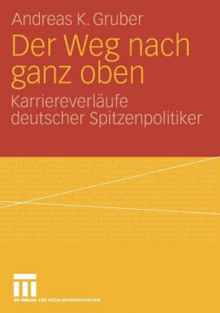Könyv Der Weg Nach Ganz Oben Andreas K. Gruber
