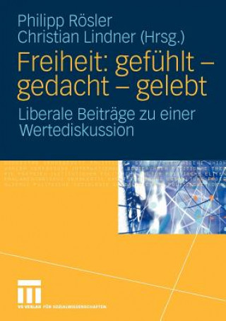 Kniha Freiheit: Gef hlt - Gedacht - Gelebt Philipp Rösler