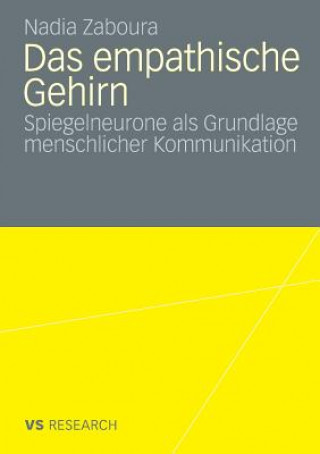 Könyv Das Empathische Gehirn Nadia Zaboura