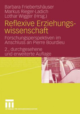 Könyv Reflexive Erziehungswissenschaft Barbara Friebertshäuser