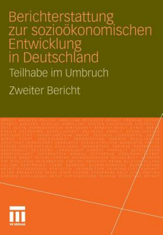 Kniha Berichterstattung Zur Sozio- konomischen Entwicklung in Deutschland - Teilhabe Im Umbruch SOFI / IAB / ISF / INIFES
