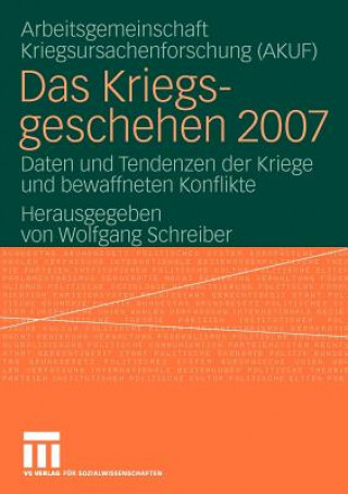 Kniha Das Kriegsgeschehen 2007 Wolfgang Schreiber