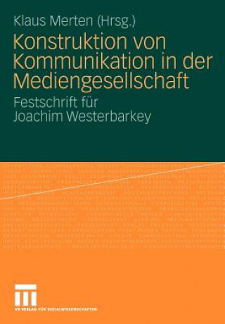 Carte Konstruktion Von Kommunikation in Der Mediengesellschaft Klaus Merten