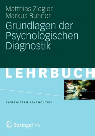 Könyv Grundlagen Der Psychologischen Diagnostik Matthias Ziegler