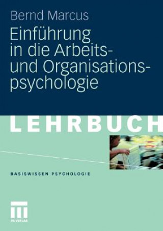 Kniha Einfuhrung in die Arbeits- und Organisationspsychologie Bernd Marcus