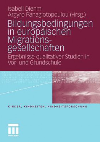 Książka Bildungsbedingungen in Europ ischen Migrationsgesellschaften Argyro Panagiotopoulou