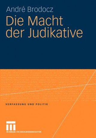 Kniha Die Macht Der Judikative André Brodocz