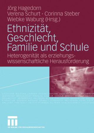 Knjiga Ethnizit t, Geschlecht, Familie Und Schule Jörg Hagedorn