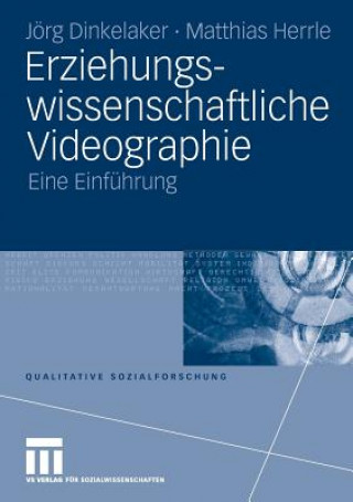 Kniha Erziehungswissenschaftliche Videographie Jörg Dinkelaker