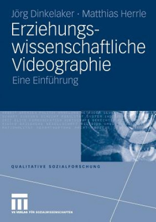 Книга Erziehungswissenschaftliche Videographie Jörg Dinkelaker