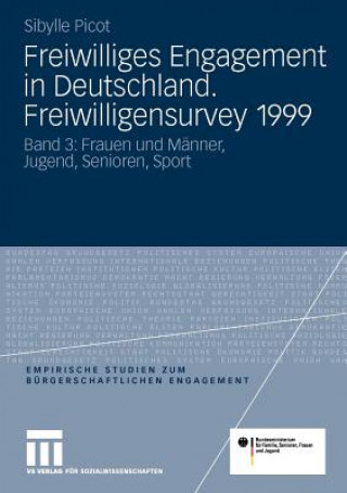 Carte Freiwilliges Engagement in Deutschland. Freiwilligensurvey 1999 Bernhard von Rosenbladt