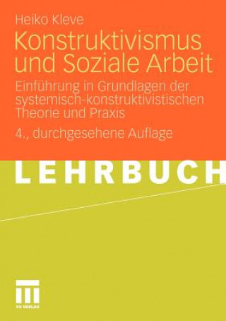 Книга Konstruktivismus Und Soziale Arbeit Heiko Kleve