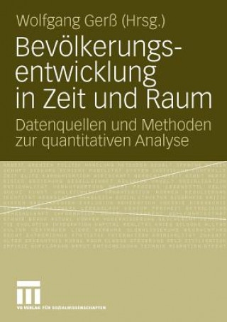 Kniha Bev lkerungsentwicklung in Zeit Und Raum Wolfgang Gerß