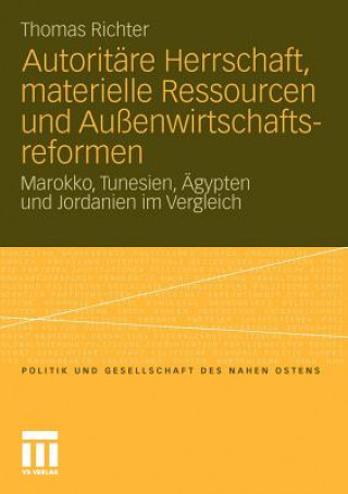 Carte Autoritare Herrschaft, Materielle Ressourcen Und Aussenwirtschaftsreformen Thomas Richter