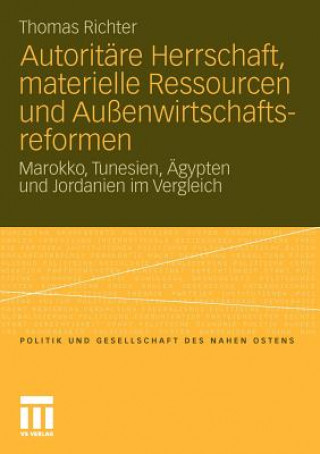 Kniha Autoritare Herrschaft, Materielle Ressourcen Und Aussenwirtschaftsreformen Thomas Richter