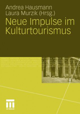 Książka Neue Impulse Im Kulturtourismus Andrea Hausmann