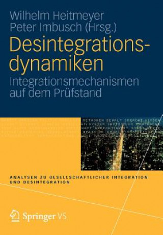 Kniha Desintegrationsdynamiken Wilhelm Heitmeyer