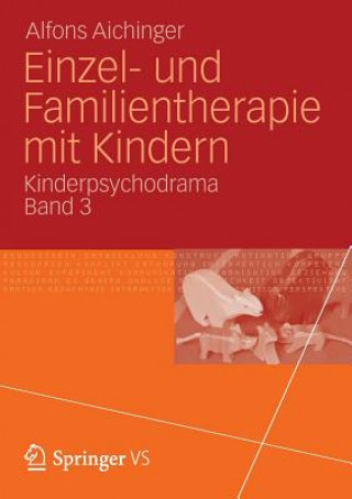 Kniha Einzel- Und Familientherapie Mit Kindern Alfons Aichinger