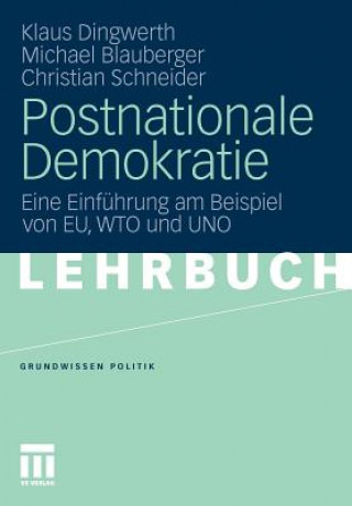 Könyv Postnationale Demokratie Klaus Dingwerth