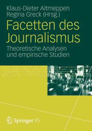 Könyv Facetten Des Journalismus Klaus-Dieter Altmeppen