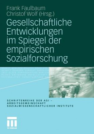 Libro Gesellschaftliche Entwicklungen Im Spiegel Der Empirischen Sozialforschung Frank Faulbaum