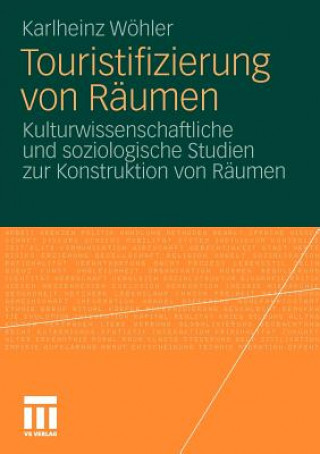 Könyv Touristifizierung Von R umen Karlheinz Wöhler