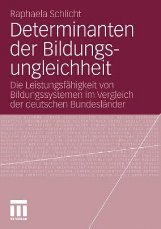 Buch Determinanten Der Bildungsungleichheit Raphaela Schlicht