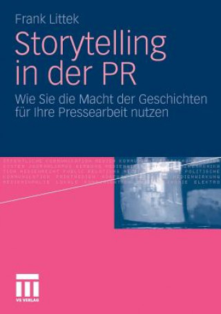 Książka Storytelling in Der PR Frank Littek