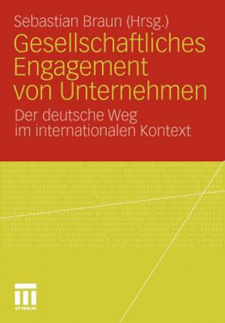 Könyv Gesellschaftliches Engagement Von Unternehmen Sebastian Braun