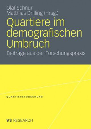 Kniha Quartiere Im Demografischen Umbruch Olaf Schnur