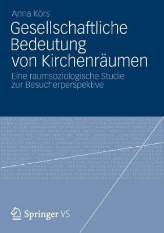 Knjiga Gesellschaftliche Bedeutung Von Kirchenr umen Anna Körs