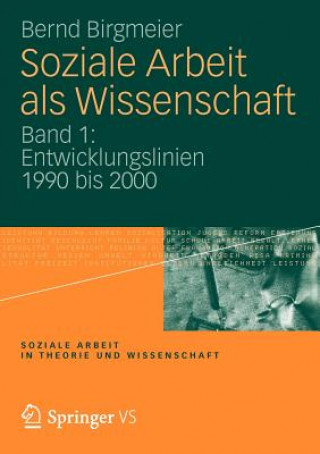 Könyv Soziale Arbeit ALS Wissenschaft Bernd Birgmeier
