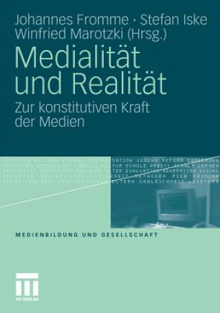 Könyv Medialit t Und Realit t Johannes Fromme
