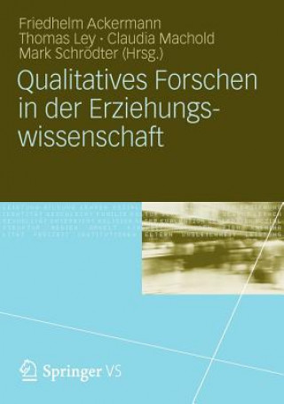 Könyv Qualitatives Forschen in Der Erziehungswissenschaft Friedhelm Ackermann