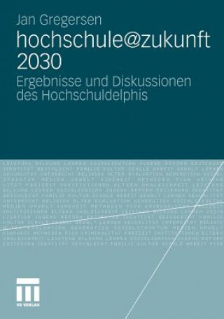 Kniha Hochschule@zukunft 2030 Jan Gregersen