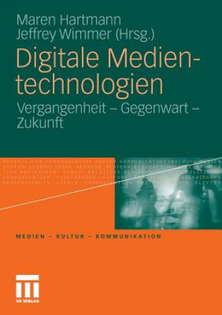 Libro Digitale Medientechnologien Maren Hartmann