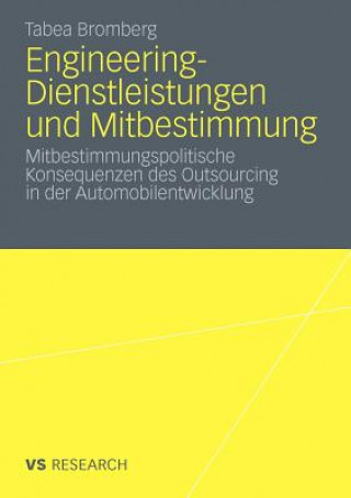 Книга Engineering-Dienstleistungen Und Mitbestimmung Tabea Bromberg