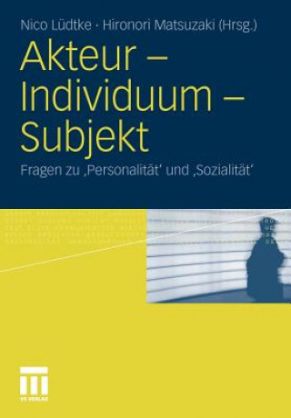 Book Akteur - Individuum - Subjekt Nico Lüdtke