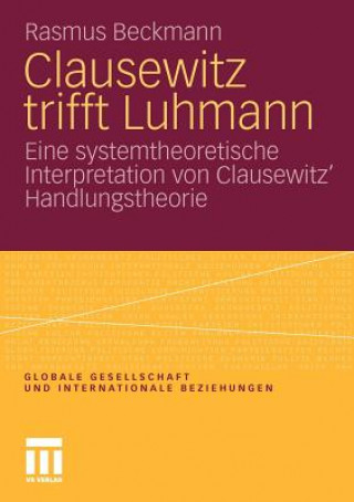 Kniha Clausewitz Trifft Luhmann Rasmus Beckmann