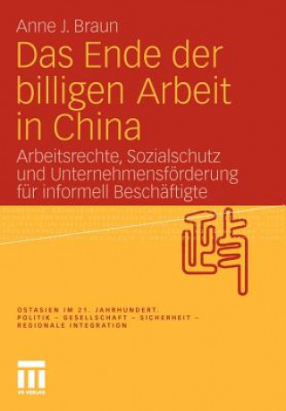 Książka Das Ende Der Billigen Arbeit in China Anne J. Braun