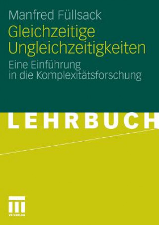 Könyv Gleichzeitige Ungleichzeitigkeiten Manfred Füllsack