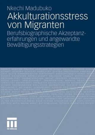 Livre Akkulturationsstress Von Migranten Nkechi Madubuko