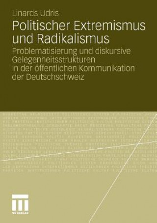 Книга Politischer Extremismus Und Radikalismus Linards Udris