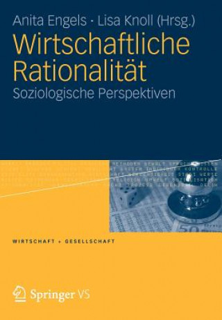 Book Wirtschaftliche Rationalit t Anita Engels