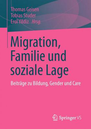 Könyv Migration, Familie und Soziale Lage Thomas Geisen