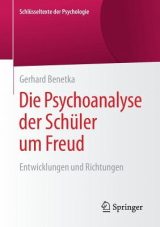 Βιβλίο Die Psychoanalyse der Schüler um Freud Gerhard Benetka