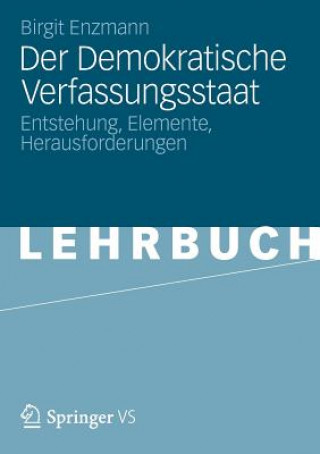 Книга Der Demokratische Verfassungsstaat Birgit Enzmann